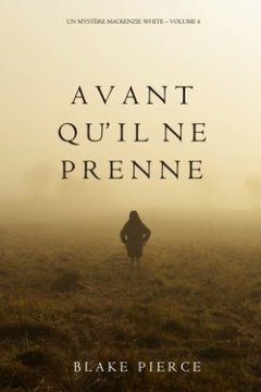 avant-quil-ne-prenne