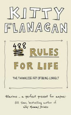 488-rules-for-life-the-thankless-art-of-being