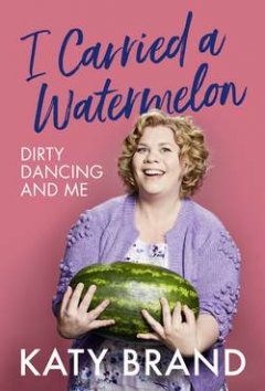 i-carried-a-watermelon-dirty-dancing-and-me
