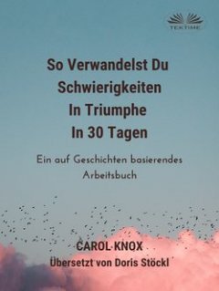 so-verwandelst-du-schwierigkeiten-in-triumphe-in