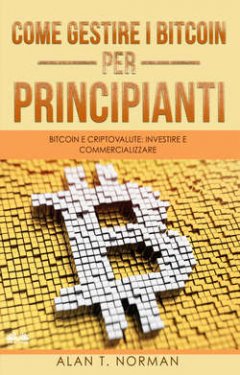 come-gestire-i-bitcoin-per-principianti