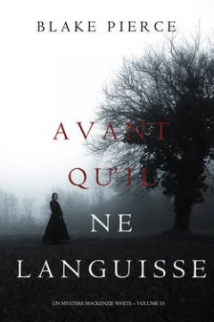 avant-quil-ne-languisse