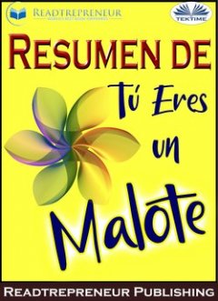 resumen-de-t-eres-un-malote