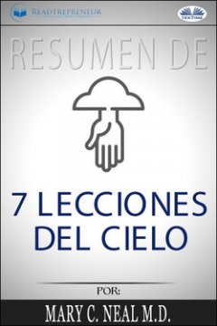 resumen-de-7-lecciones-del-cielo-por-mary-c-neal