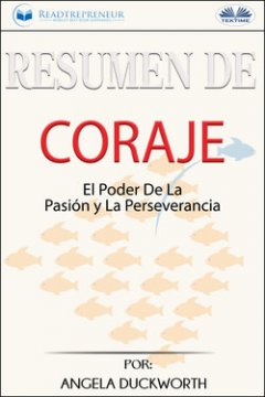 resumen-de-coraje-el-poder-de-la-pasin-y-la