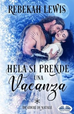 hela-si-prende-una-vacanza
