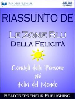 riassunto-de-le-zone-blu-della-felicit-consigli