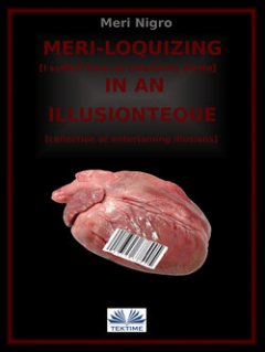 meri-loquizing-in-an-illusionteque