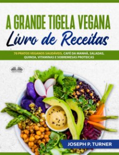 a-grande-tigela-vegana-livro-de-receitas