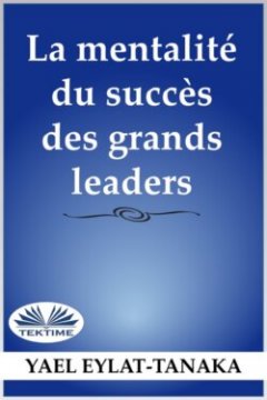 la-mentalit-du-succs-des-grands-leaders