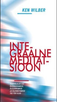integraalne-meditatsioon-teadvelolek-kui