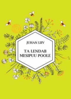 ta-lendab-mesipuu-poole