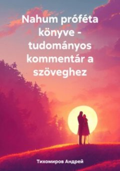 nahum-prfta-knyve-tudomnyos-kommentr-a-szveghez